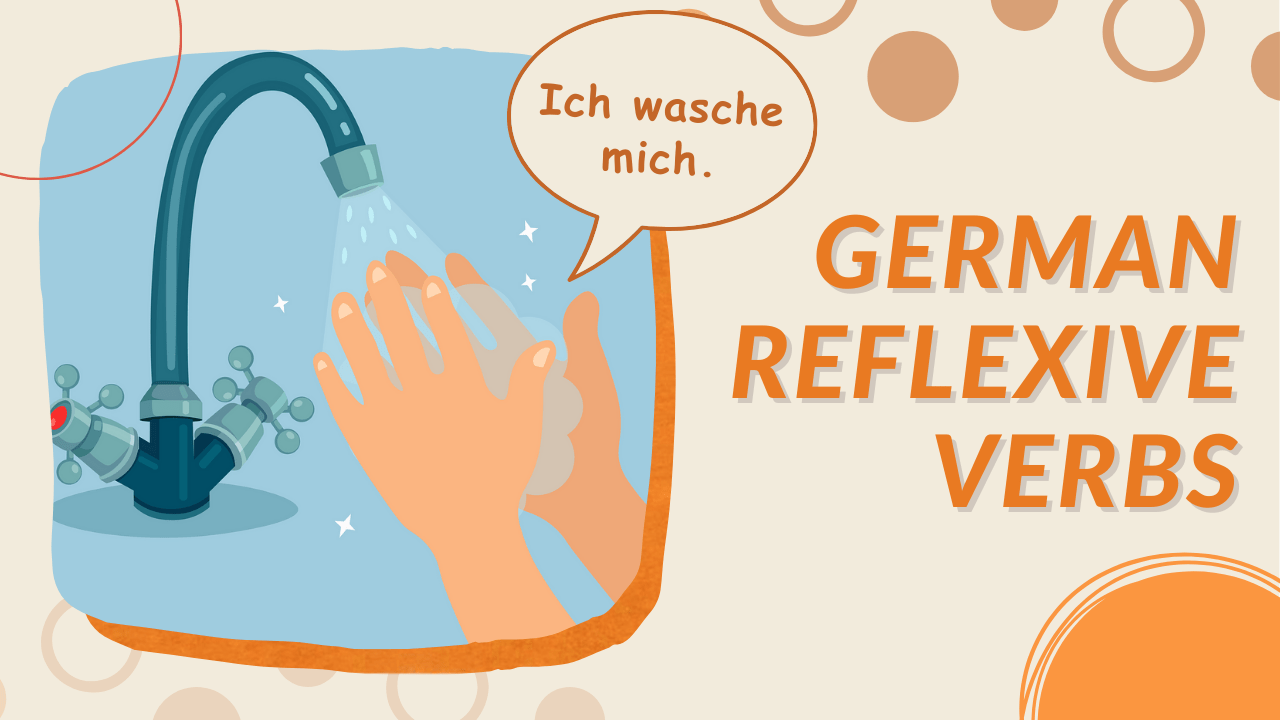 What is German Reflexive Verbs and How to Use it in a German Sentence?